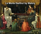 La Morte Darthur -  Thomas Malory