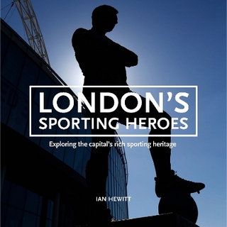 London's Sporting Heroes