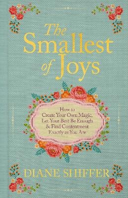 The Smallest of Joys - Diane Shiffer