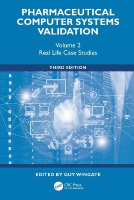 Pharmaceutical Computer Systems Validation - 