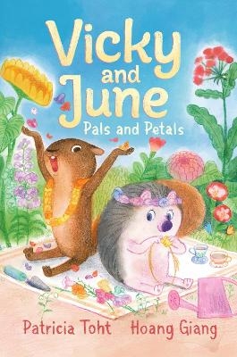 Vicky and June: Pals and Petals - Patricia Toht