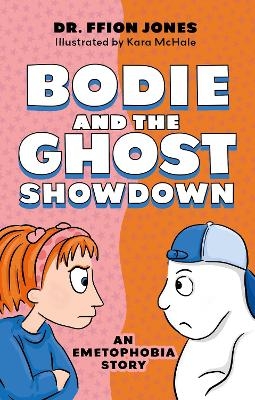 Bodie and the Ghost Showdown - Ffion Jones