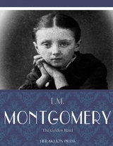 Golden Road -  L.M. Montgomery