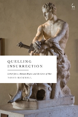 Quelling Insurrection - Dr David John Bicknell