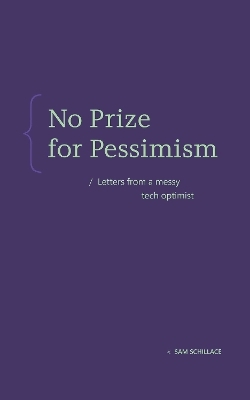 No Prize for Pessimism