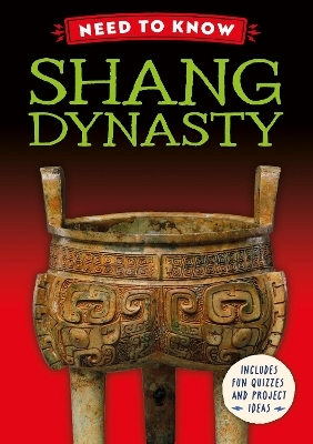 Need to Know: Shang Dynasty