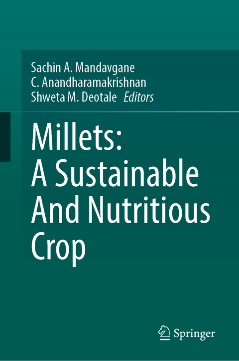 Millets: A Sustainable And Nutritious Crop - 