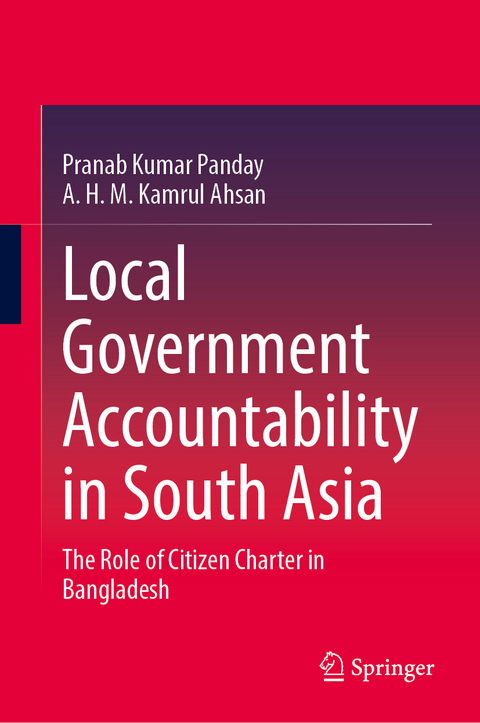 Local Government Accountability in South Asia - Pranab Kumar Panday, A. H. M. Kamrul Ahsan