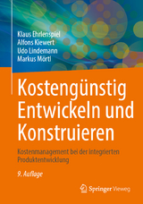 Kostengünstig Entwickeln und Konstruieren - Ehrlenspiel, Klaus; Kiewert, Alfons; Lindemann, Udo; Mörtl, Markus