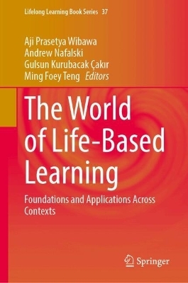 The World of Life-Based Learning - 