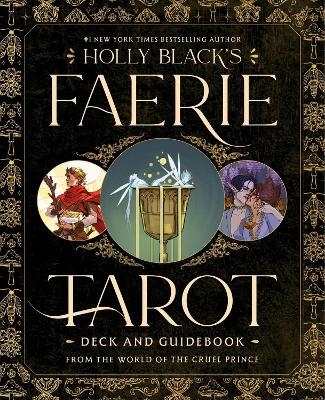 Holly Black's Faerie Tarot Deck and Guidebook - Holly Black