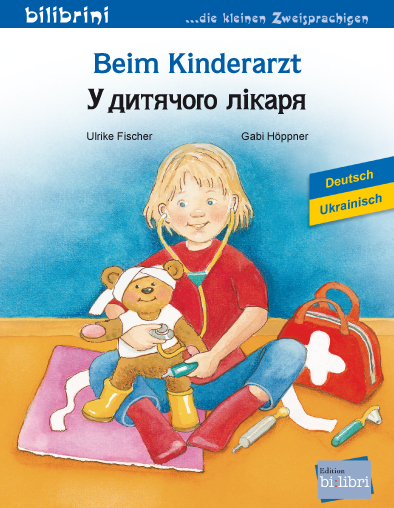 Beim Kinderarzt (Deutsch-Ukrainisch) - Ulrike Fischer