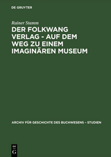 Der Folkwang Verlag - Auf dem Weg zu einem imagin&auml;ren Museum -  Rainer Stamm