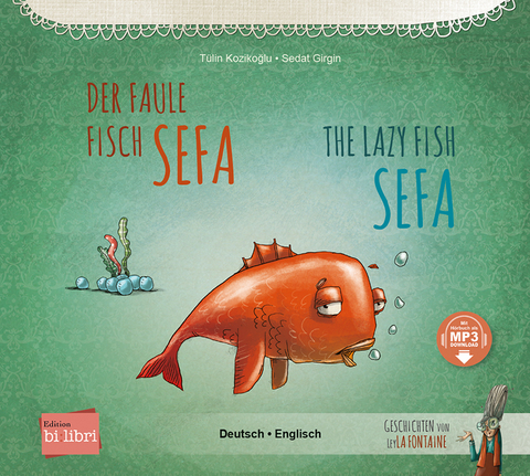 Der faule Fisch Sefa (Deutsch-Englisch) - T&uuml;lin Kozikoğlu