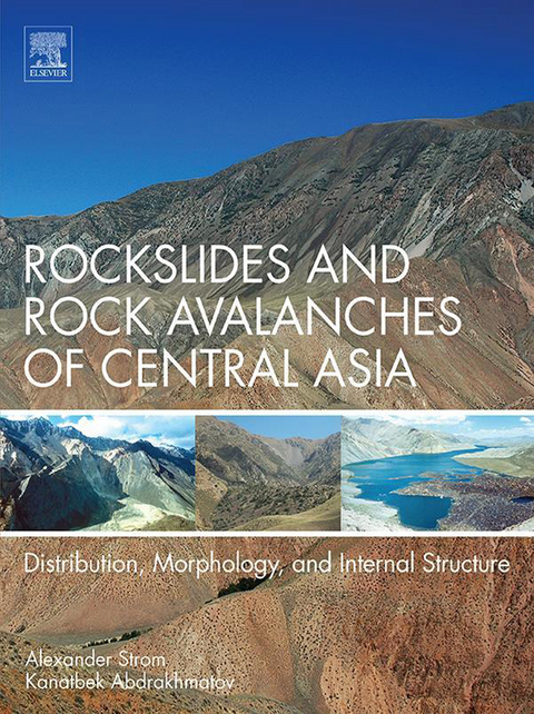Rockslides and Rock Avalanches of Central Asia -  Kanatbek Abdrakhmatov,  Alexander Strom