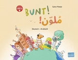 Bunt! (Deutsch-Arabisch) - Hesse, Lena