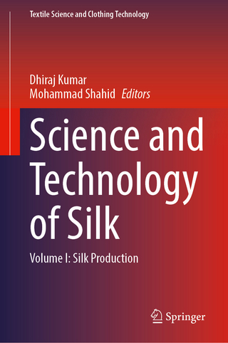 Science and Technology of Silk