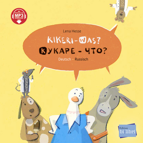 Kikeri &ndash; was? (Deutsch-Russisch) - Lena Hesse