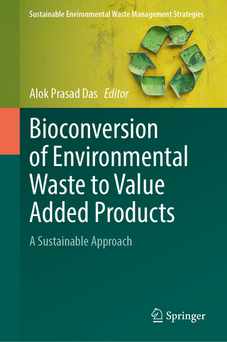 Bioconversion of Environmental Waste to Value Added Products