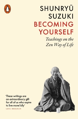 Becoming Yourself - Shunryu Suzuki