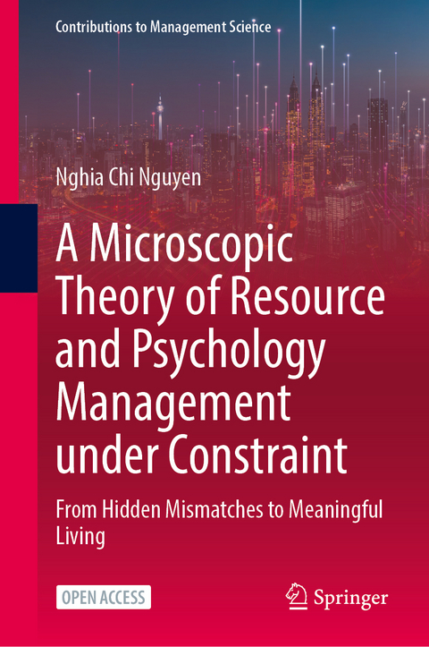 A Microscopic Theory of Resource and Psychology Management under Constraint - Nghia Chi Nguyen