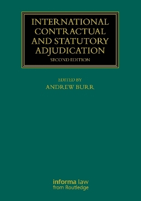 International Contractual and Statutory Adjudication - 