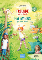 Freunde gibt es überall (Deutsch-Spanisch) - Fischer, Ulrike