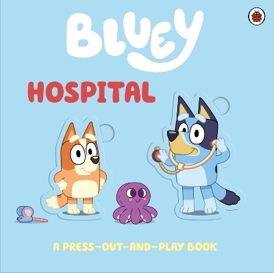 Bluey: Hospital -  Bluey