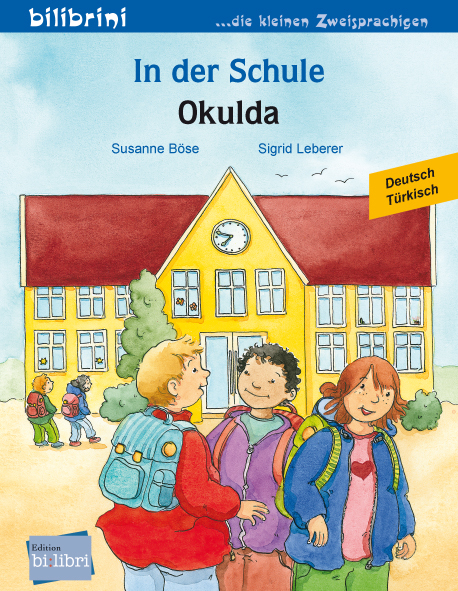 In der Schule (Deutsch-T&uuml;rkisch) - Susanne B&ouml;se