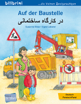 Auf der Baustelle (Deutsch-Persisch/Farsi) - Böse, Susanne