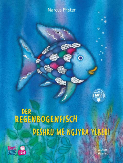 Der Regenbogenfisch (Deutsch-Albanisch) - Marcus Pfister