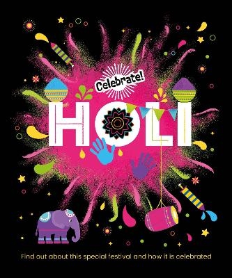 Celebrate!: Holi -  Franklin Watts