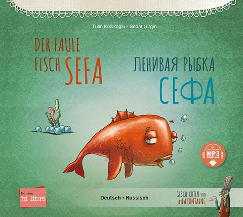 Der faule Fisch Sefa (Deutsch-Russisch) - T&uuml;lin Kozikoğlu