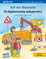 Auf der Baustelle (Deutsch-Ukrainisch) - Böse, Susanne