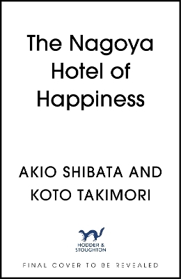 The Nagoya Hotel of Happiness