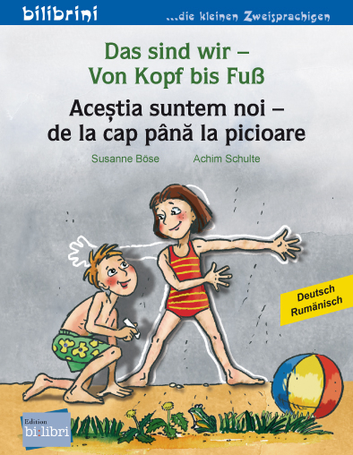 Das sind wir &ndash; Von Kopf bis Fu&szlig; (Deutsch-Rum&auml;nisch) - Susanne B&ouml;se