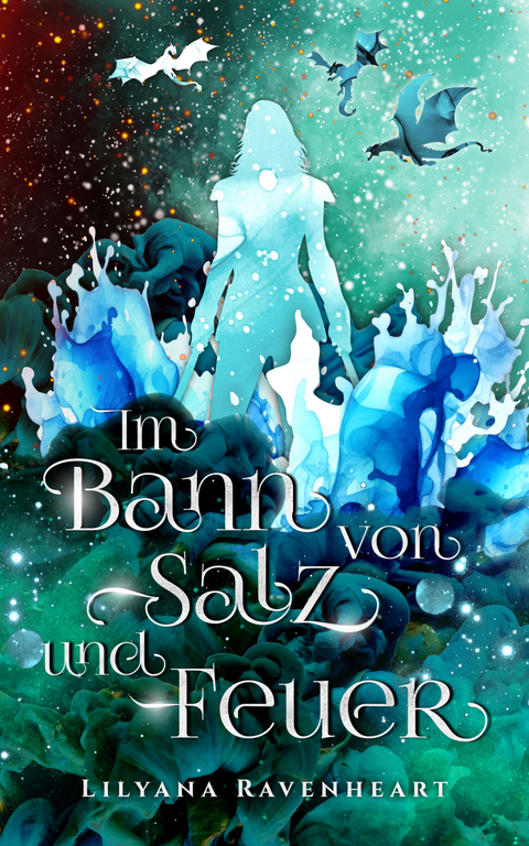 Im Bann von Salz und Feuer - Lilyana Ravenheart
