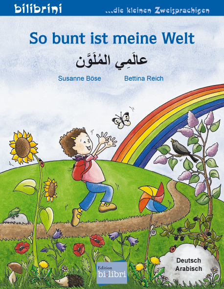So bunt ist meine Welt (Deutsch-Arabisch) - Susanne B&ouml;se
