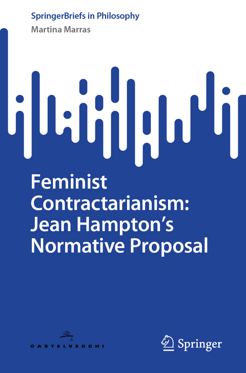 Feminist Contractarianism: Jean Hampton's Normative Proposal - Martina Marras
