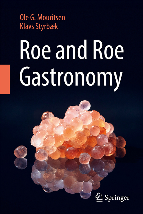 Roe and Roe Gastronomy - Prof. Dr. Ole G. Mouritsen, Klavs Styrb&aelig;k, Jonas Drotner Mouritsen