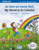 So bunt ist meine Welt (Deutsch-Englisch) - Böse, Susanne