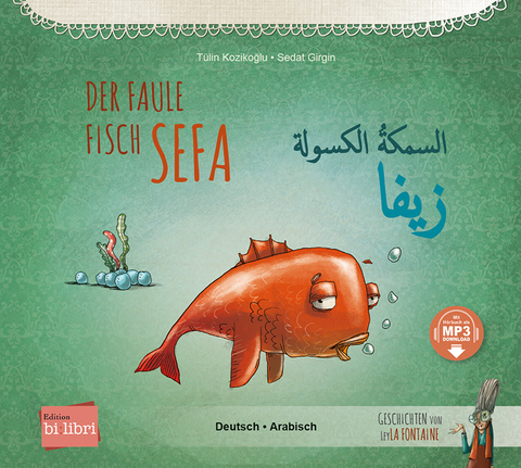 Der faule Fisch Sefa (Deutsch-Arabisch) - T&uuml;lin Kozikoğlu
