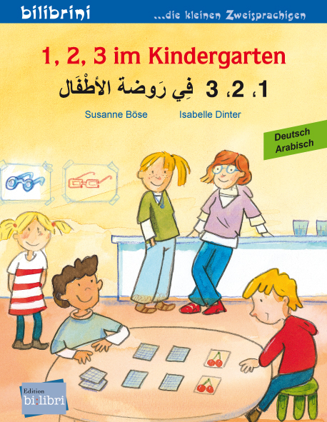1, 2, 3 im Kindergarten (Deutsch-Arabisch) - Susanne B&ouml;se