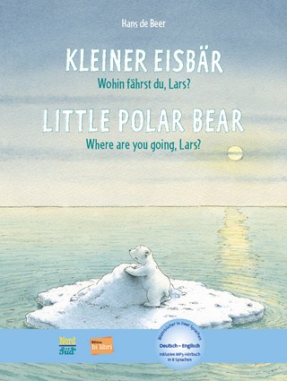 Kleiner Eisbär - Wohin fährst du, Lars? (Deutsch-Englisch)