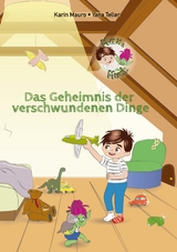Das Geheimnis der verschwundenen Dinge - Karin Mauro