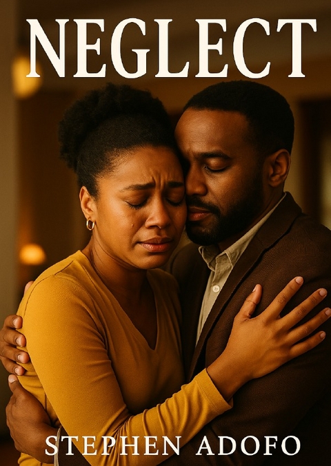 Neglect - Stephen Adofo