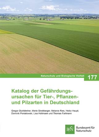 NaBiV Heft 177 Katalog der Gefährdungsursachen für Tier-, Pflanzen- und Pilzarten in Deutschland