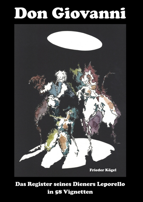 Don Giovanni - Frieder K&ouml;gel