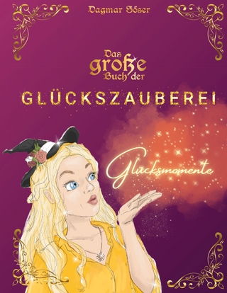 Das große Buch der Glückszauberei