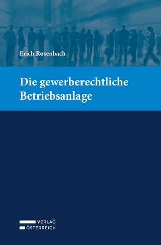 Die gewerberechtliche Betriebsanlage